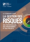 The Standard for Risk Management in Portfolios, Programs, and Projects (FRENCH) - eBook