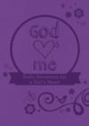 God Hearts Me: Daily Devotions for a Girl's Heart - eBook