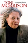 Toni Morrison : Memory and Meaning - eBook