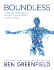 Boundless : Upgrade Your Brain, Optimize Your Body & Defy Aging - Book