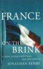 France On The Brink: A Great Civilization Faces a New Century - eBook