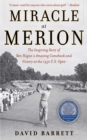 Miracle at Merion : The Inspiring Story of Ben Hogan's Amazing Comeback and Victory at the 1950 U.S. Open - eBook