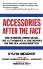 Accessories After the Fact : The Warren Commission, the Authorities & the Report on the JFK Assassination - eBook