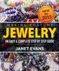 Making Costume Jewelry: An Easy & Complete Step by Step Guide - eBook