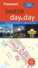 Frommer's Seattle day by day - eBook