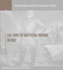 The Army of Northern Virginia in 1862 - eBook