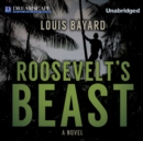 Roosevelt's Beast - eAudiobook