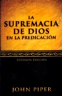 La supremacia de Dios en la predicacion - eBook