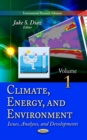Climate, Energy, and Environment : Issues, Analyses, and Developments. Volume 1 - eBook