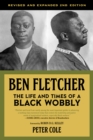 Ben Fletcher : The Life and Times of a Black Wobbly, Second Edition - Book