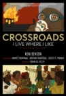 Crossroads : I Live Where I Like: A Graphic History - eBook