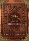 La Guia biblica para la liberacion - eBook