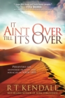 It Ain't Over Till It's Over - eBook