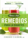 Los remedios para la Diabetes de la Dama de los Jugos - eBook