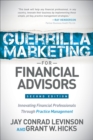 Guerrilla Marketing for Financial Advisors : Innovating Financial Professionals Through Practice Management - eBook