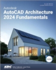 Autodesk AutoCAD Architecture 2024 Fundamentals - Book