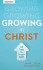 Growing in Christ : 40 Days to a Deeper Faith - eBook