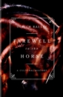 Farewell to the Horse : A Cultural History - Book