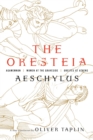 The Oresteia : Agamemnon, Women at the Graveside, Orestes in Athens - Book