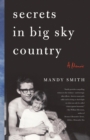 Secrets in Big Sky Country : A Memoir - eBook