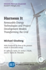 Harness It : Renewable Energy Technologies and Project Development Models Transforming the Grid - eBook