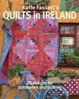Kaffe Fassett's Quilts in Ireland : 20 Designs for Patchwork and Quilting - Book
