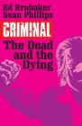 Criminal Vol. 3: The Dead And The Dying - eBook