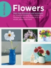 Art Studio: Flowers : More than 50 projects and techniques for drawing, painting, and creating your favorite flowers and botanicals in oil, acrylic, pencil, and more! - eBook