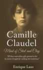 Mind of Steel and Clay: Camille Claudel - eBook