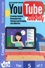 YouTube Celebrity : Discover The Step-By-Step Blueprint To Become A YouTube Celebrity... Even If You Have NO Ideas And You're Not Sure Where To Start... - eBook