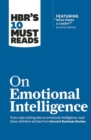 HBR's 10 Must Reads on Emotional Intelligence (with featured article "What Makes a Leader?" by Daniel Goleman)(HBR's 10 Must Reads) - Book