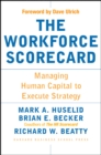 The Workforce Scorecard : Managing Human Capital To Execute Strategy - eBook
