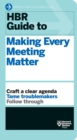 HBR Guide to Making Every Meeting Matter (HBR Guide Series) - eBook