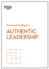 Authentic Leadership (HBR Emotional Intelligence Series) - eBook