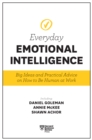 Harvard Business Review Everyday Emotional Intelligence : Big Ideas and Practical Advice on How to Be Human at Work - eBook