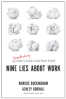 Nine Lies About Work : A Freethinking Leader’s Guide to the Real World - Book