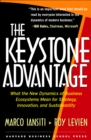 The Keystone Advantage : What the New Dynamics of Business Ecosystems Mean for Strategy, Innovation, and Sustainability - eBook