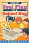 Case of Foul Play on a School Day - eBook