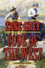 Code of the West : A Western Story - eBook