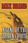 Legend of the Golden Coyote : A Western Duo - eBook