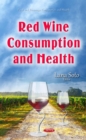 Red Wine Consumption and Health - eBook