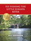 Fly Fishing the Little Juniata River - eBook