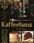 Kaffeehaus : Exquisite Desserts from the Classic Cafes of Vienna, Budapest, and Prague - eBook