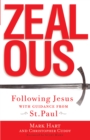 Zealous : Following Jesus with Guidance from St. Paul - eBook