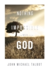 Nothing is Impossible with God - eBook