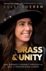 Brass & Unity : One Woman's Journey Through the Hell of Afghanistan and Back - Book