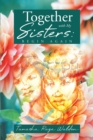 Together With My Sisters: Begin Again - eBook
