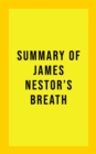 Summary of James Nestor's Breath - eBook