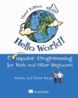 Hello World! Third Edition : Computer Programming for Kids and Other Beginners - eBook