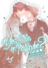 Yes, No, or Maybe? (Light Novel 3) - Where Home Is - Book